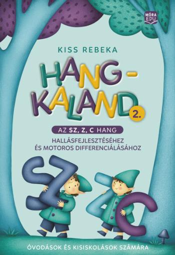 Hangkaland 2. - Az sz, z, c hang hallásfejlesztéséhez és motoros differenciálásához Kép