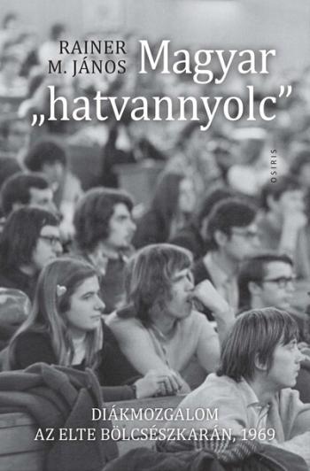 Magyar "hatvannyolc" - Diákmozgalom az ELTE Bölcsészkarán, 1969 Kép