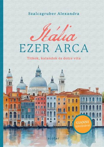 Itália ezer arca - Titkok, kalandok és dolce vita Kép