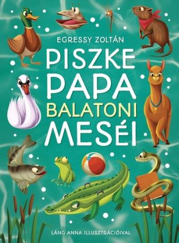 Piszke Papa balatoni meséi Kép