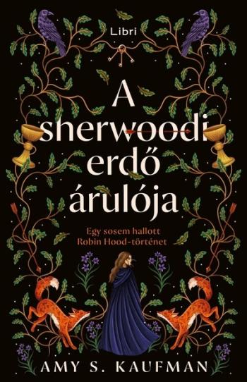 A sherwoodi erdő árulója - Egy sosem hallott Robin Hood-történet Kép