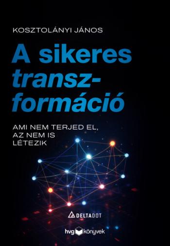 A sikeres transzformáció - Ami nem terjed el, az nem is létezik Kép