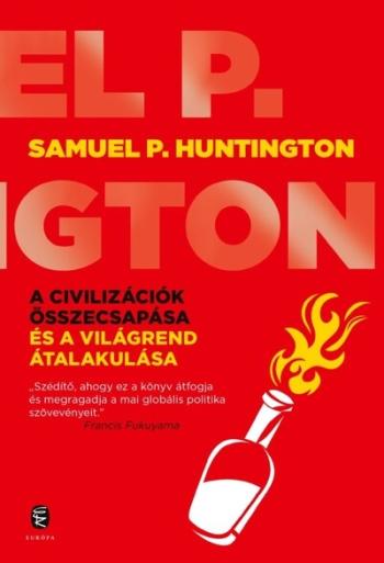 A civilizációk összecsapása és a világrend átalakulása (új kiadás) Kép