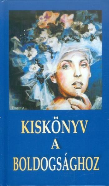 Kiskönyv a boldogsághoz Kép