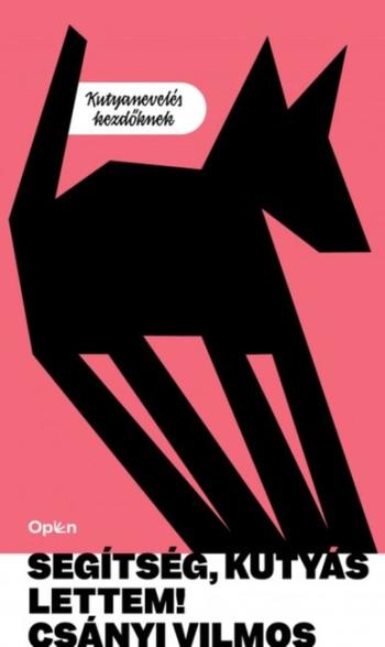 Segítség, kutyás lettem - Kutyanevelés kezdőknek (új kiadás). Kép