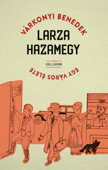 Larza hazamegy - Egy város élete Kép