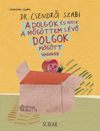 A dolgok és amik a mögöttem lévő dolgok mögötti dolgok mögött vannak Kép