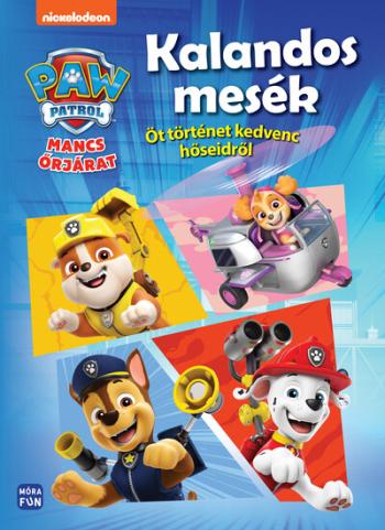 Mancs Őrjárat - Kalandos mesék - Öt történet kedvenc hőseidről Kép