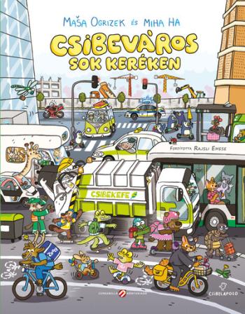 Csibeváros sok keréken Kép
