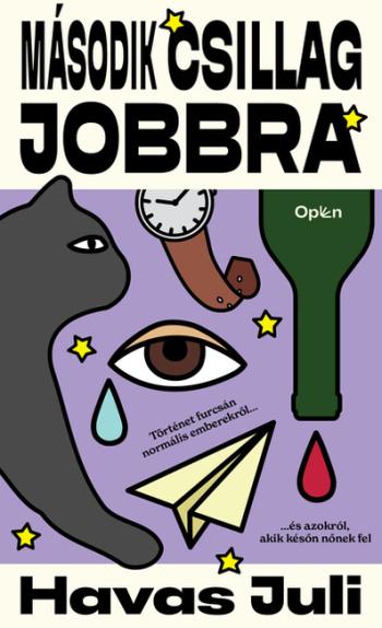Második csillag jobbra - Történet furcsán normális emberekről és azokról, akik későn nőnek fel Kép