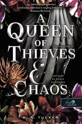 A Queen of Thieves and Chaos - Tolvajok és káosz királynője - Sors és tűz 3. Kép