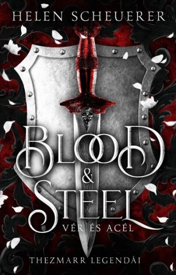 Blood + Steel - Vér és acél (éldekorált) Kép