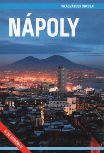 Nápoly - Világvándor sorozat (2. kiadás) Kép