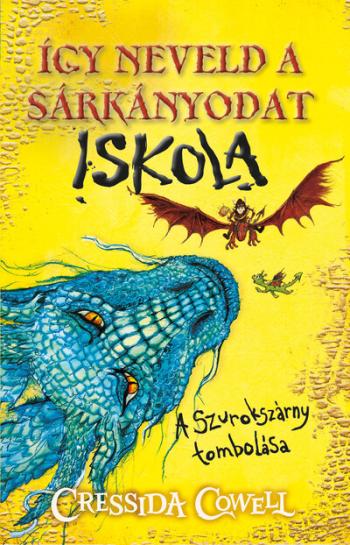 Így neveld a sárkányodat iskola 1. - A Szurokszárny tombolása Kép
