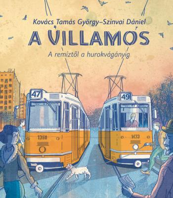 A villamos - A remiztől a hurokvágányig Kép