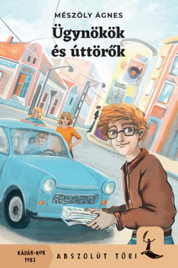 Ügynökök és úttörők - Abszolút Töri Kép