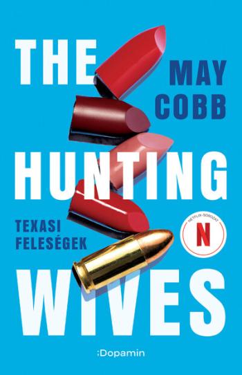 The Hunting Wives - Texasi feleségek Kép