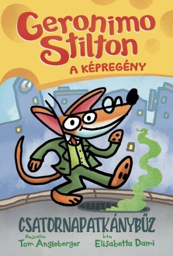 Geronimo Stilton - A képregény: Csatornapatkánybűz - Geronimo Stilton, a riporter Kép