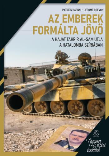 Az emberek formálta jövő - A Hajat Tahrir al-Sam útja a hatalomba Szíriában Kép