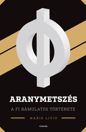 Aranymetszés - A fi bámulatos története - Különleges számok nyomában Kép