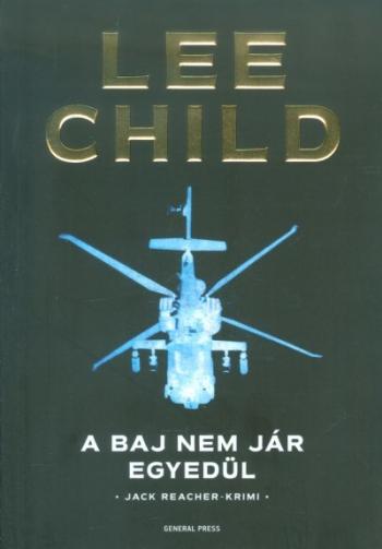 A baj nem jár egyedül /Jack Reacher-krimi Kép