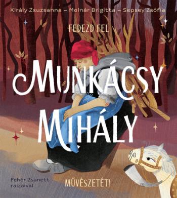 Fedezd fel Munkácsy Mihály művészetét! Kép