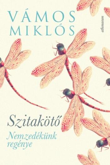 Szitakötő - Nemzedékünk regénye (új kiadás) Kép