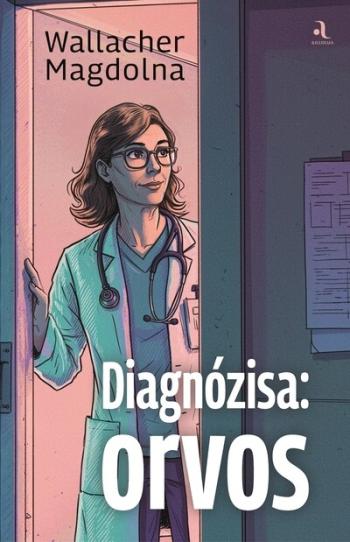 Diagnózisa: orvos Kép