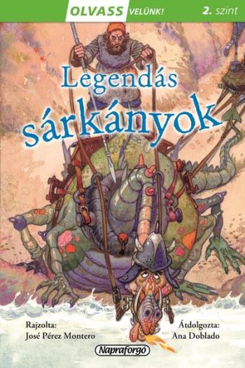 Legendás sárkányok - Olvass velünk! (2. szint) Kép