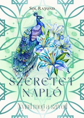 Szeretetnapló - Nyisd meg a szíved Kép