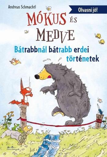 Mókus és Medve - Bátrabbnál bátrabb erdei történetek - Mókus és medve Kép