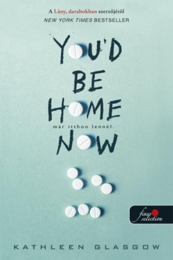 You'd Be Home Now - Már itthon lennél Kép