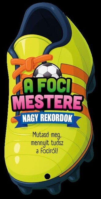 A foci mestere - Nagy rekordok Kép