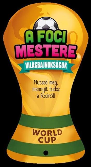 A foci mestere - Világbajnokságok Kép
