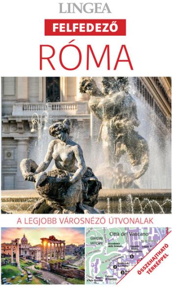 Róma - Lingea felfedező - A legjobb városnéző útvonalak összehajtható térképpel (új kiadás) Kép