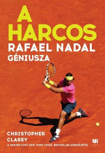 A harcos - Rafael Nadal géniusza (puha) (új kiadás) Kép