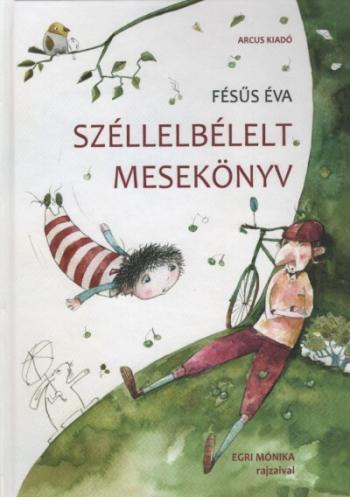 Széllelbélelt mesekönyv (új kiadás) Kép