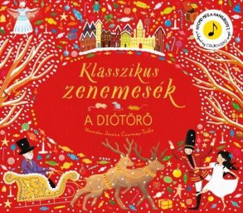Klasszikus zenemesék: A diótörő - Nyomd meg a hangjegyet, és hallgasd meg Csajkovszkij zenéjét! Kép