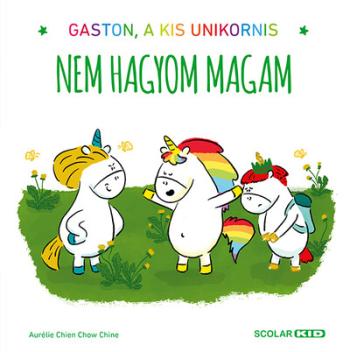 Nem hagyom magam - Gaston, a kis unikornis Kép