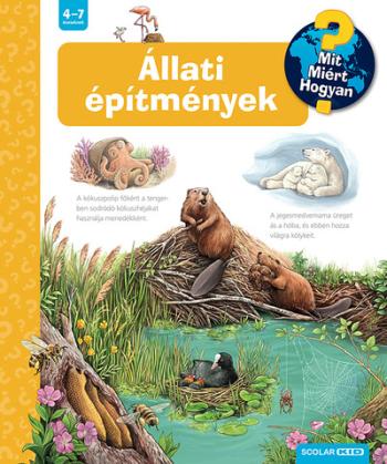 Állati építmények - Mit? Miért? Hogyan? 75. Kép