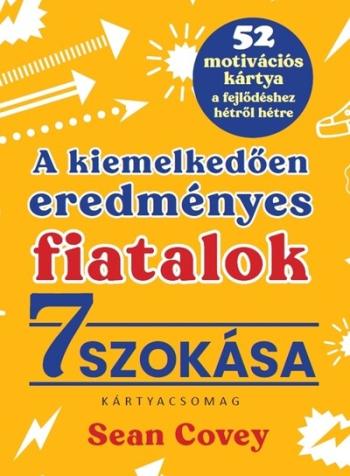 A kiemelkedően eredményes fiatalok 7 szokása - 52 motivációs kártya a fejlődéshez hétről hétre (kártyacsomag) Kép