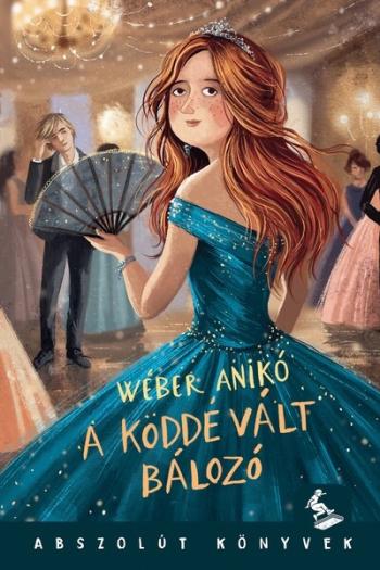 A köddé vált bálozó - Abszolút Könyvek Kép