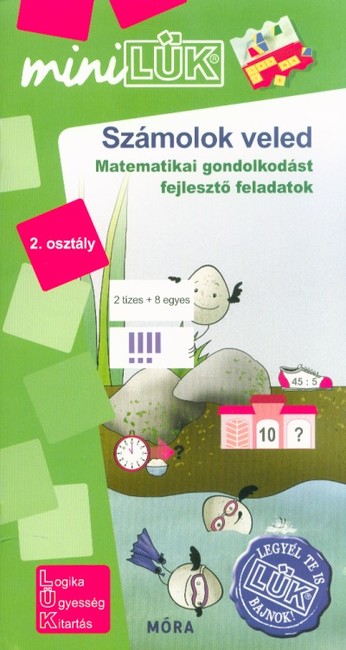 Számolok veled - Matematikai gondolkodást fejlesztő feladatok 2. osztály /MiniLÜK Kép