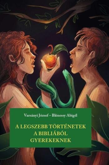 A legszebb történetek a Bibliából gyerekeknek Kép