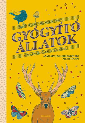 Gyógyító állatok - Az állatvilág lelkünkben élő archetípusai Kép