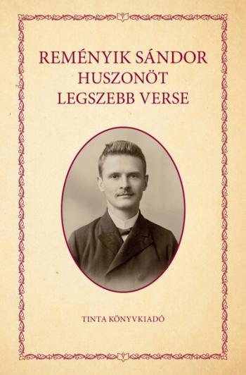 Reményik Sándor huszonöt legszebb verse Kép