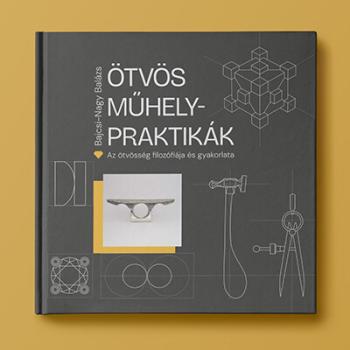 ÖTVÖS MŰHELYPRAKTIKÁK - Az ötvösség filozófiája és gyakorlata Kép