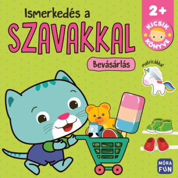 Kicsik könyve - Ismerkedés a szavakkal - Bevásárlás Kép