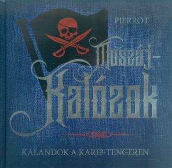 Muszáj-kalózok /Kalandok a Karib-tengeren Kép