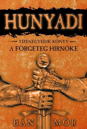 Hunyadi 11. - A förgeteg hírnöke (új kiadás) Kép